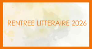 RENTRÉE LITTÉRAIRE 2026